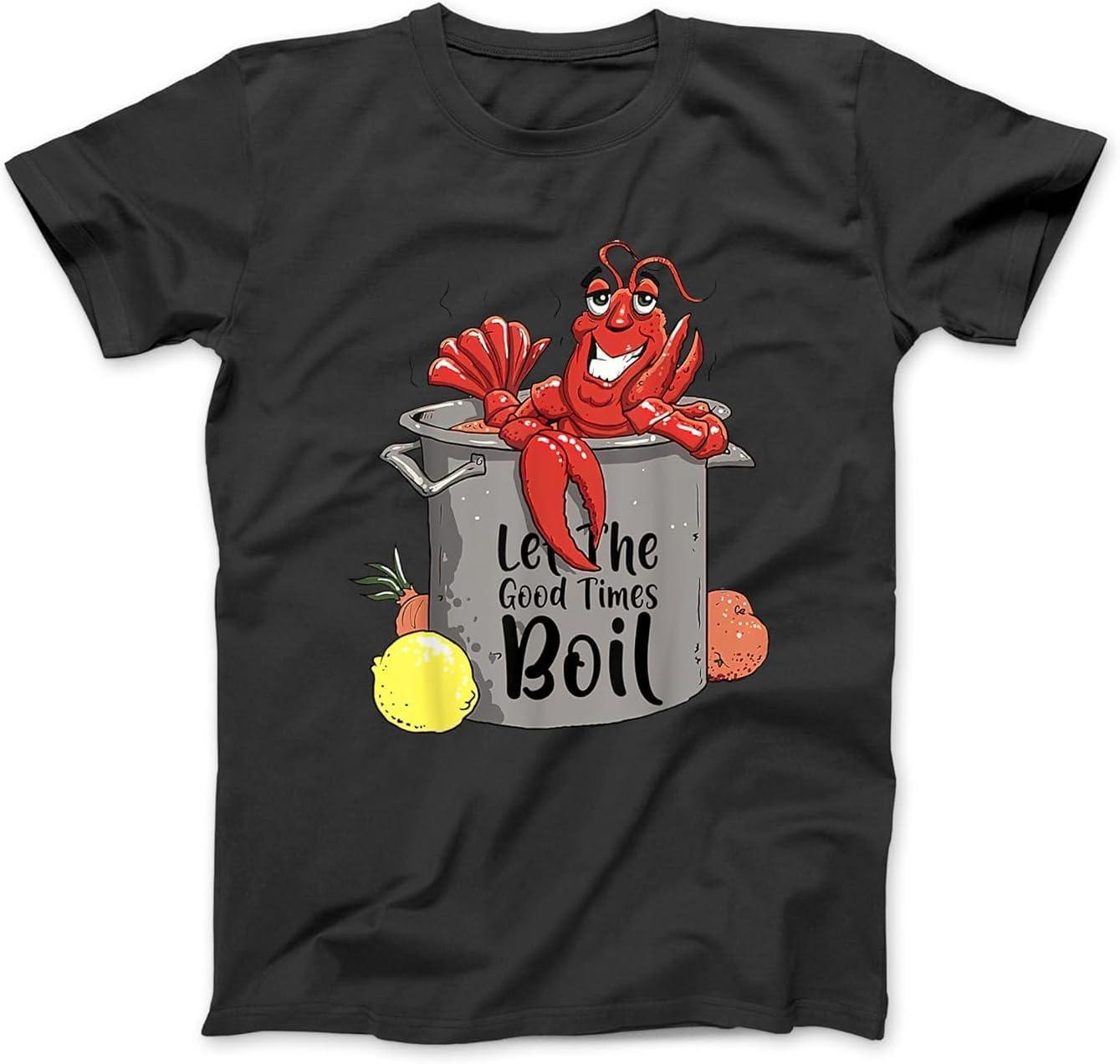 Let The Good Times Boil Funny Crawfish Boil Mardi Gras Cajun T-Shirt OCT Men Women, Unisex Longsleeve Tanktop Hoodie Black XXXXXL чёрный