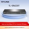 Tp-Link TL-ER6220T Gigabit/10G SFP+ Enterprise VPN Router (CN Version)