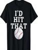 I'd Hit That Distressed Funny Baseball Gift T-Shirt