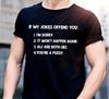 If My Jokes Offend You Funny Shirts for Men Adult Humor Sarcastic Shirts