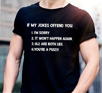 Se minhas piadas te ofendem Camisetas engraçadas para homens humor adulto Camisetas sarcásticas