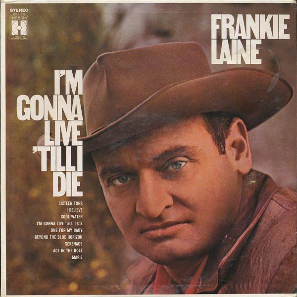 

LP Record FRANKIE LAINE Im Gonna Live Till I Die HS11345 Harmony 1969 US Pop Used