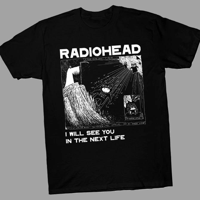 RADIOHEAD I Will See You Next Life Black Retro T-Shirt For Fans XXXXL