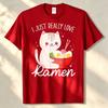 I Just Really Love Raunisex Cat Anime Kawaii Otaku Clothing TShirt Vintage Clothes Funny Outdoors High Quality Cotton ShortSleev