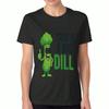 Funny Dill Ladies Cotton T Shirt, Premium Cotton Quality Print, Durable And Comfortable, This Is A Big Dill Graphic Tee, Casual And Stylish, Perfect F