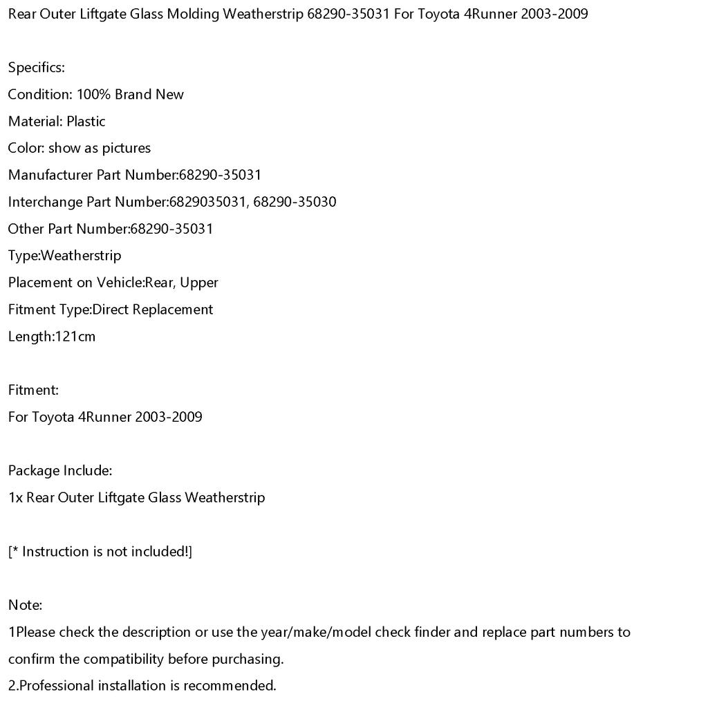 Rear Liftgate Glass Molding Weatherstrip 68290-35031 For Toyota 4Runner 03-2009