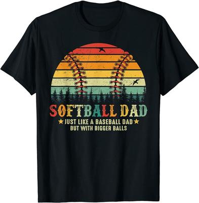 Softball Dad Just Like A Baseball Dad But With Bigger Balls Unisex T-Shirt