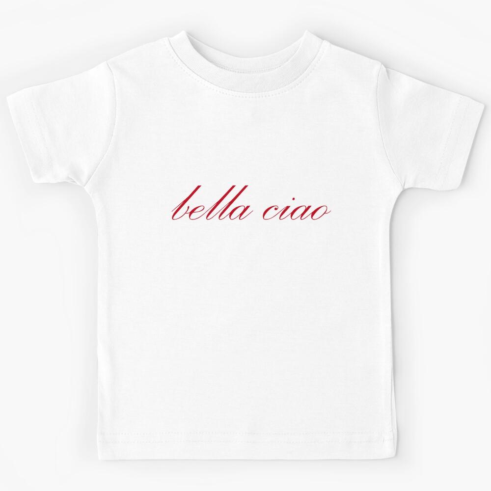 Bella ciao! Kids T-Shirt 110