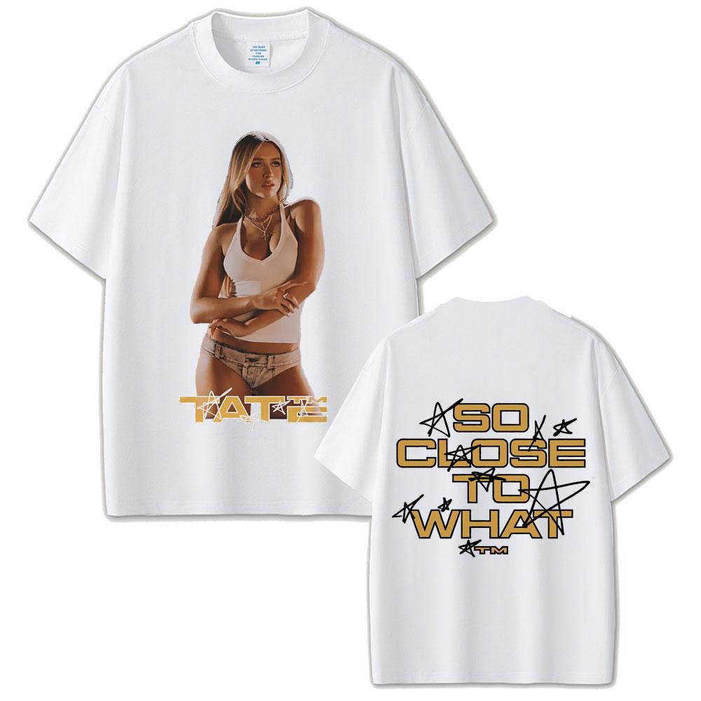 Singer Tate McRae Is So Close To What Album T-shirt Ownership Miss Tour 2025-26 Summer Printed Cotton T-shirt Oversized T-shirt