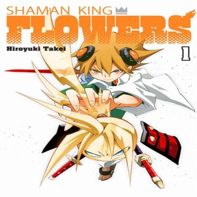 SHAMAN KING FLOWERS 1 by Hiroyuki Takei Paperback Book 9781646518166