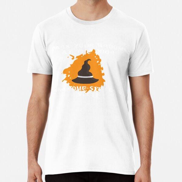 

Park your brooms at the door and come sit foT-Shirt S-5XL Best T-Shirt M