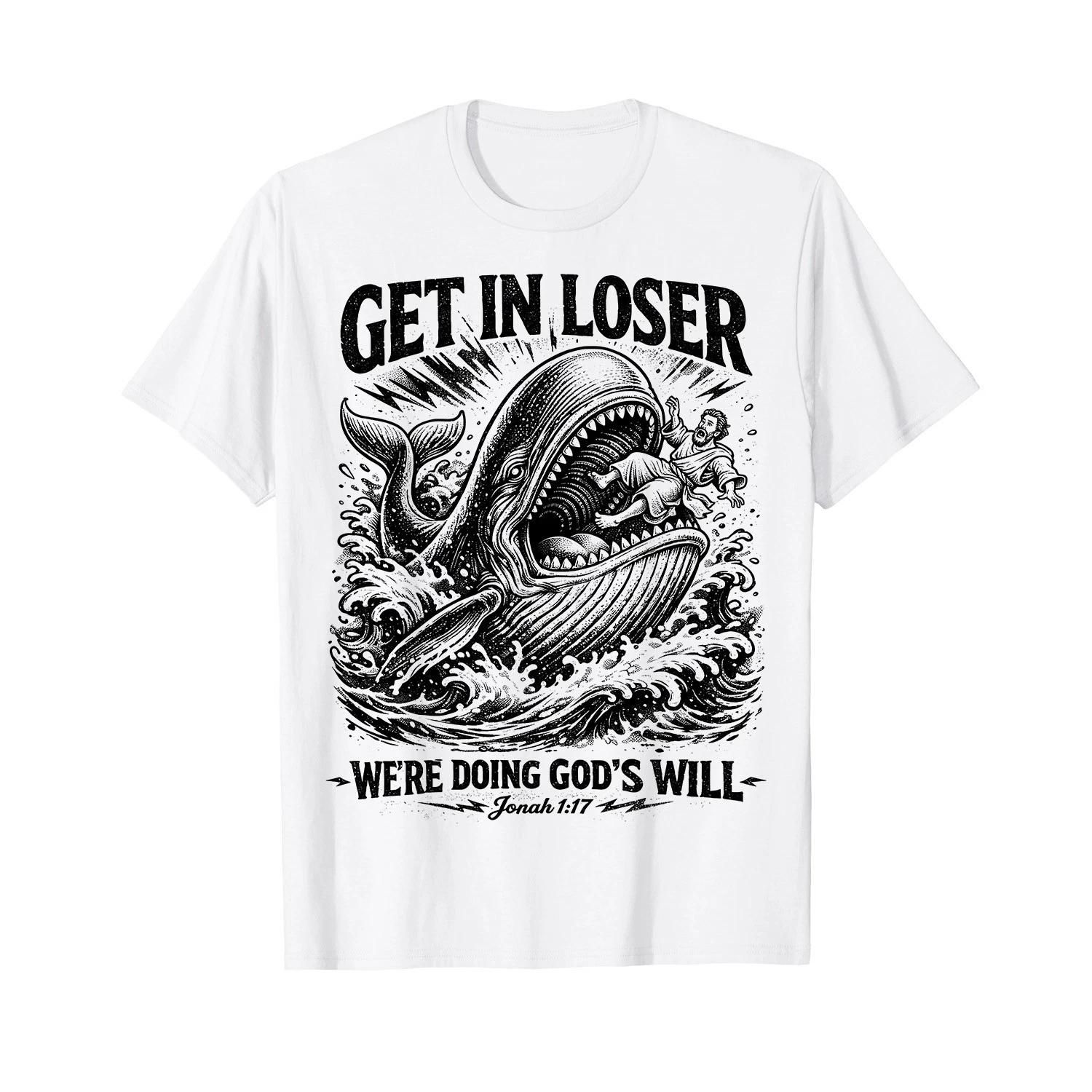 Get in Loser We_re Doing God_s Will Funny Christian Bible M