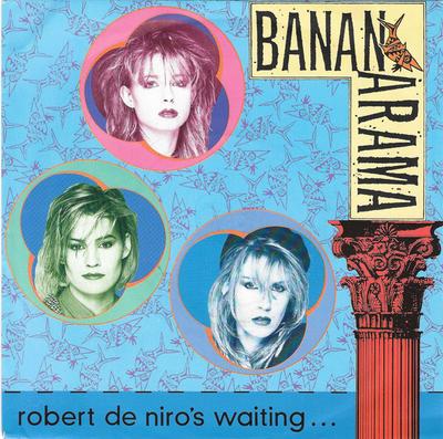 7-Zoll Schallplatte BANANARAMA - Robert De Niro's Waiting NANA6 London Records 1984 UK Dance & Electronica Gebraucht