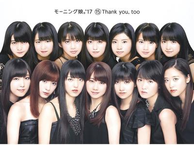 [CD+Blu-ray] Morning Musume '17 15 Thank You, Too Limited Edition EPCE-7371 NEW
