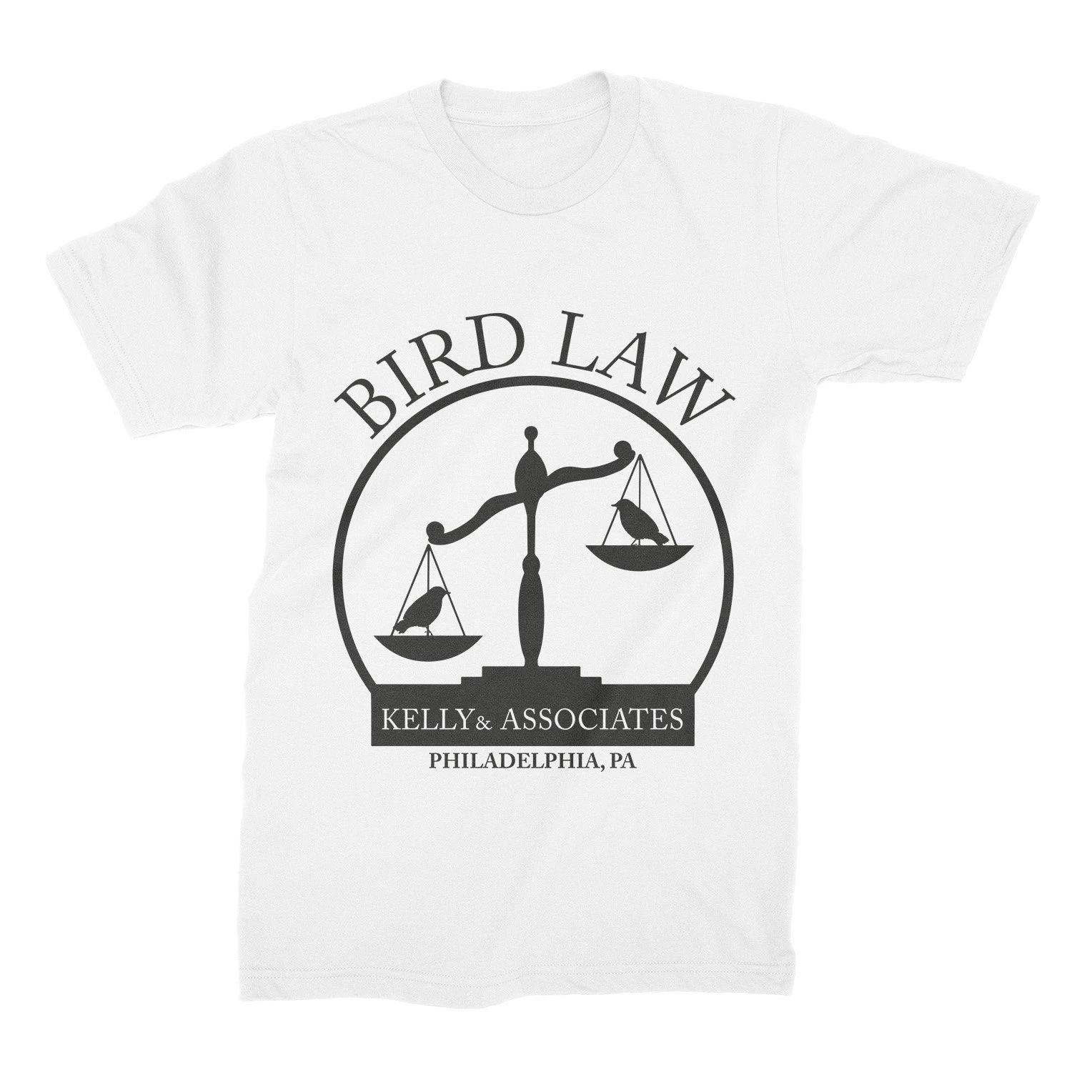 

Kelly and Associates Shirt Bird Law T-Shirt Charlie Kelly Bird Law Tee Its Alway L