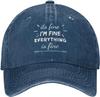 Its Fine Im Fine Everything Is Fine Denim Baseball Cap Adjustable Cotton Low Profile Hat For Adults