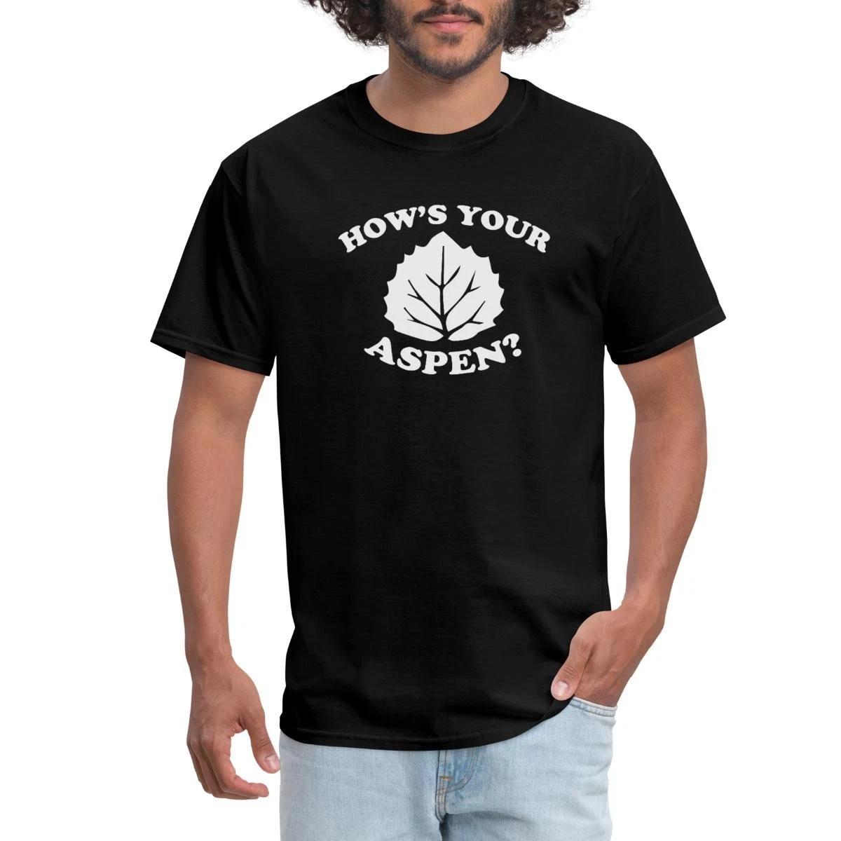 How Is Your Aspen | Winter Holidays | Skiing Men s T-Shirt XL