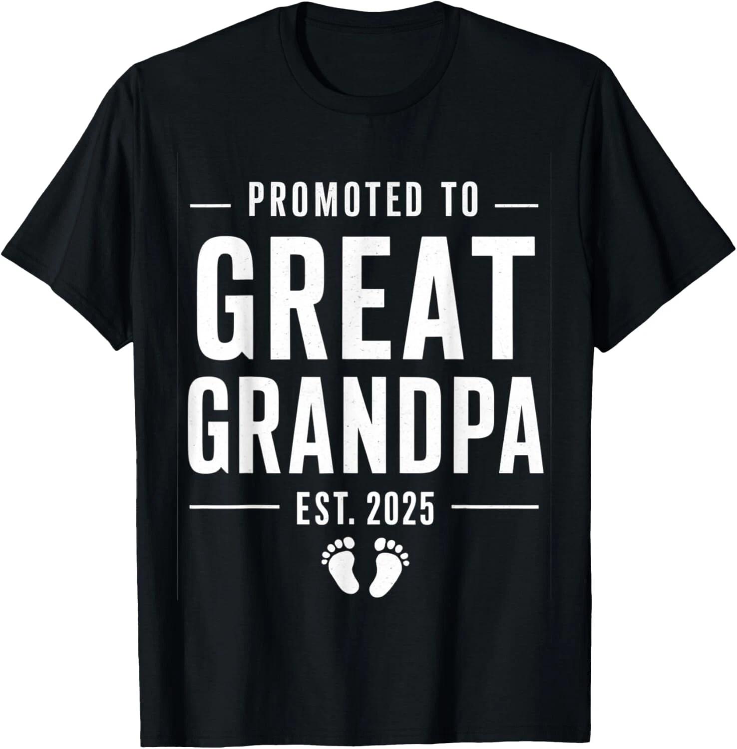 Promoted to Great Grandpa 2025 Soon To Be Greats Grandpa Gift Unisex T-Shirt 3XL