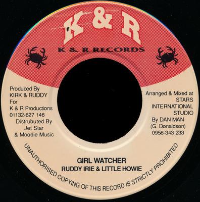 7inch Record RUDDY IRIE & LITTLE HOWIE - Girl Watcher NONE K & R Records UK Reggae, Ska & Dub Used