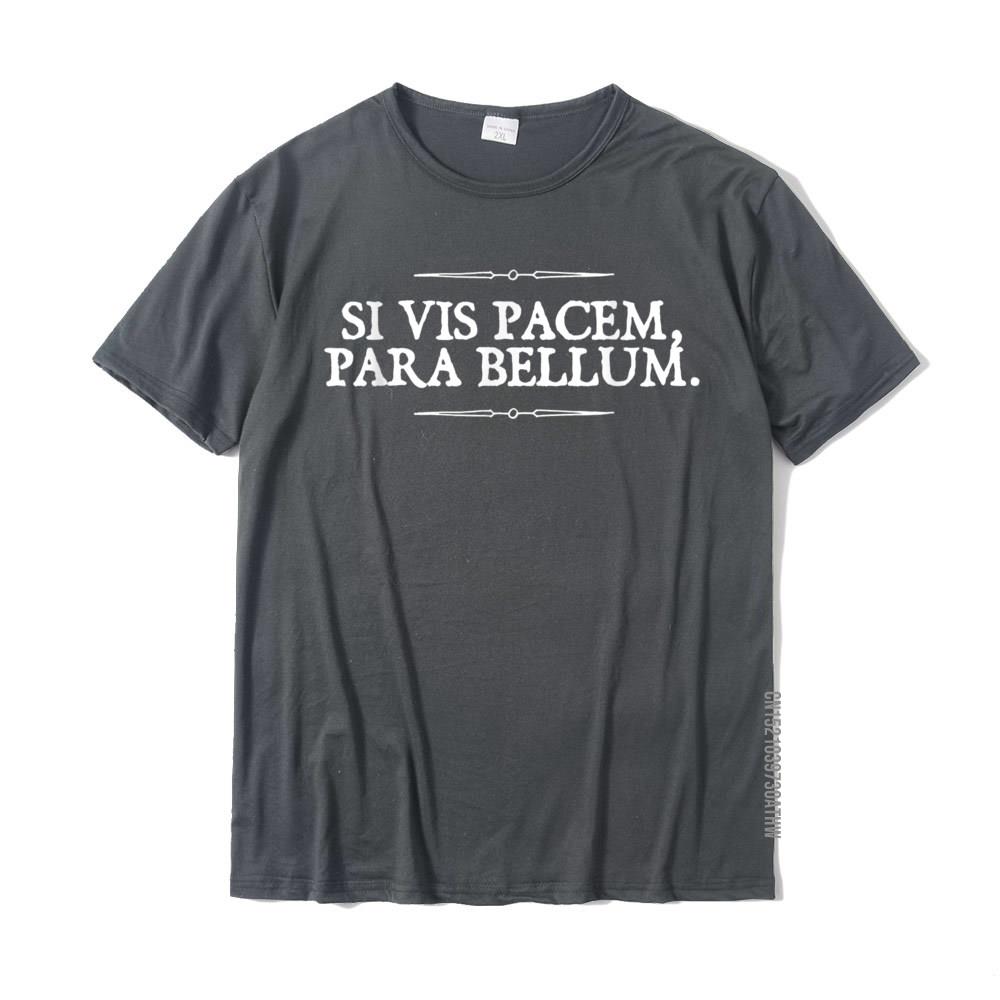 Si Vis Pacem Para Bellum Wenn du Frieden willst, bereite dich auf den Krieg vor Lässige T-Shirts T-Shirt für Männer Rife Baumwolle Individuelles T-Shirt
