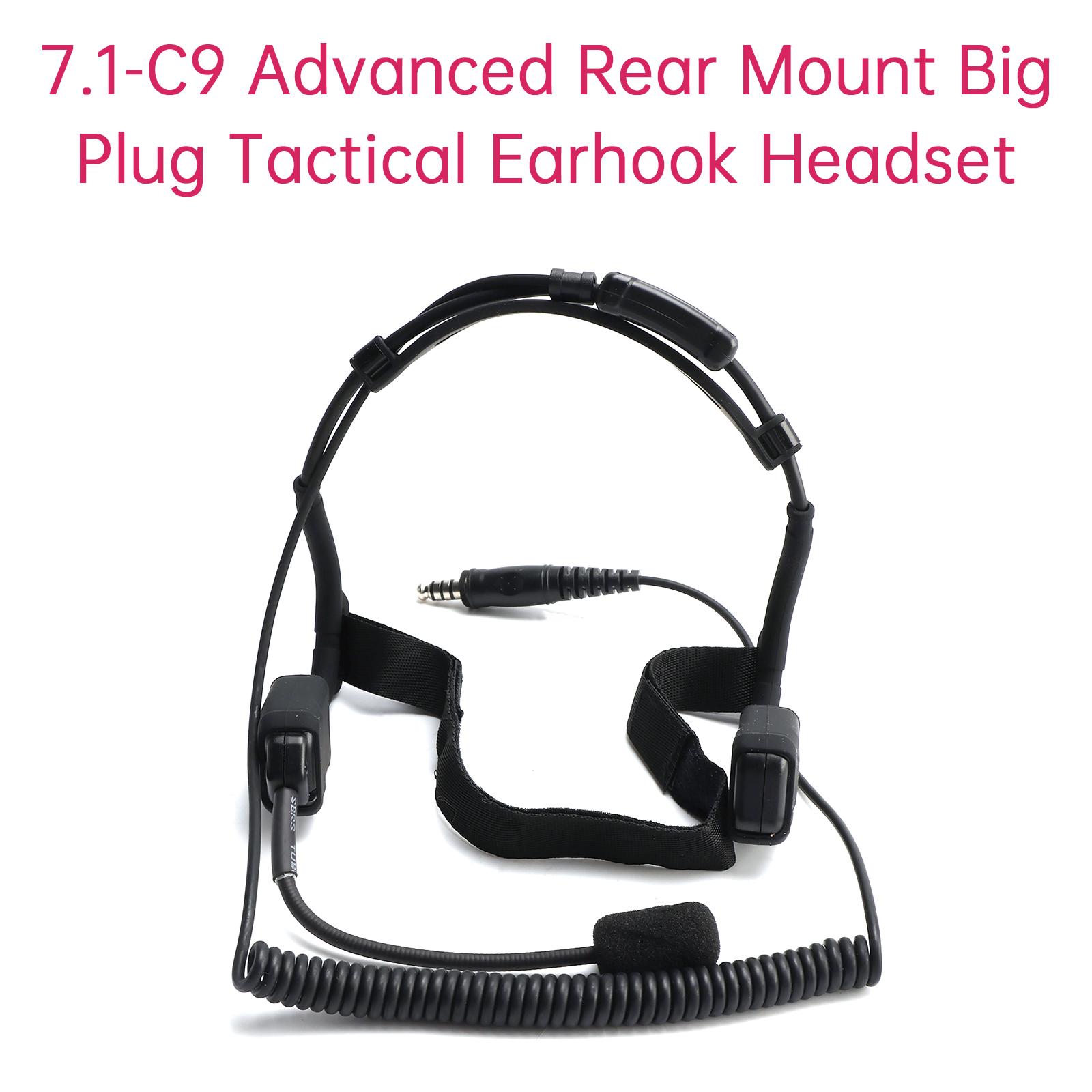 

7.1-C9 Advanced Rear Mount Big Plug Tactical Earhook Headset Bone Headphones