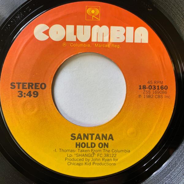 

7inch Record SANTANA - Hold On 1803160 Columbia 1982 US Rock Used