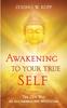 The Awakening To Your True Self : The Zen Way of All-embracing Mysticism Book