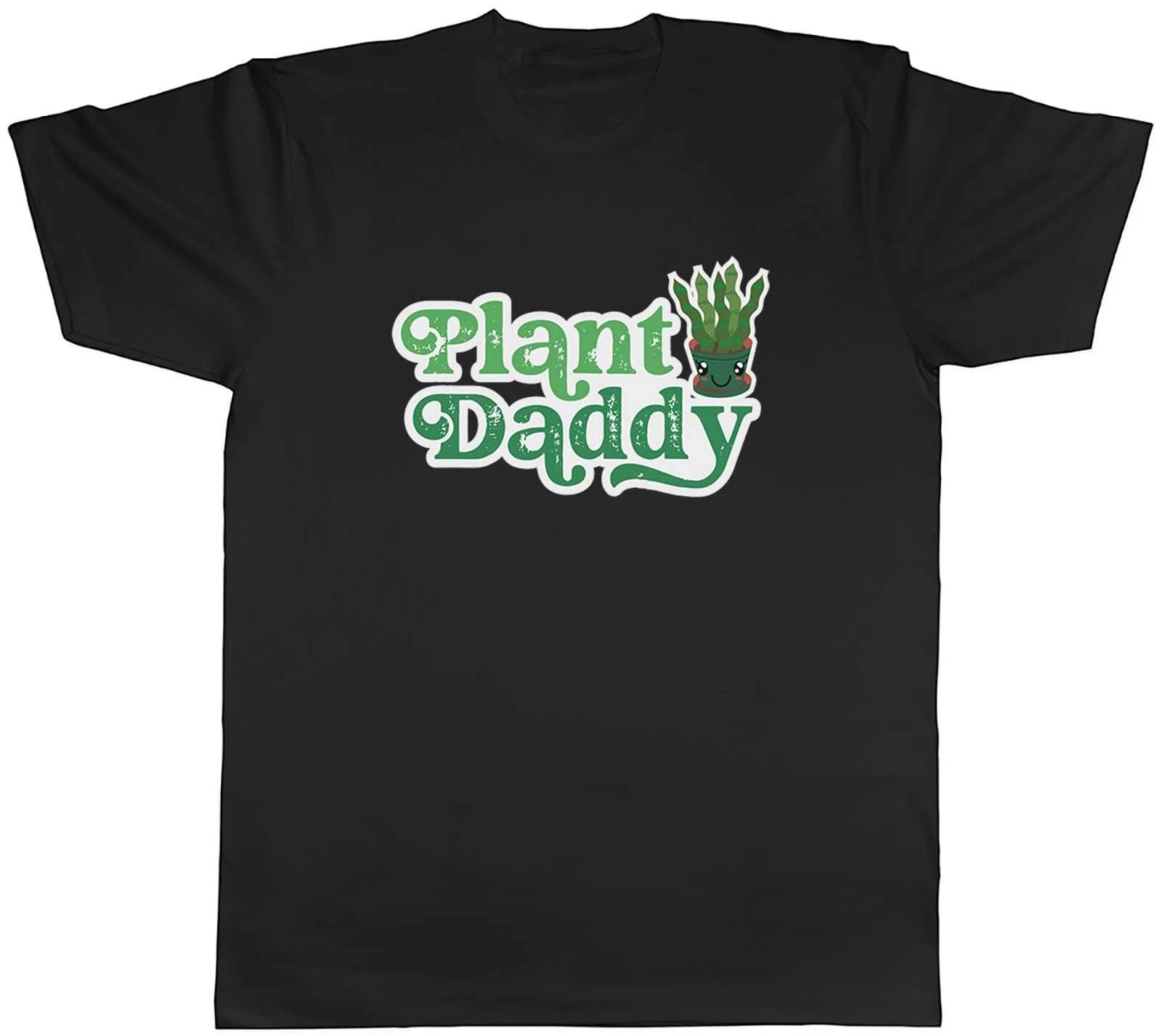 Plant Daddy Dad Father Day Mens Unisex T-Shirt Tee Gift S