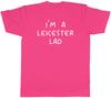 Im a Leicester Lad Unisexs TShirt Funny Leicesterian East Midlands Tee Gift