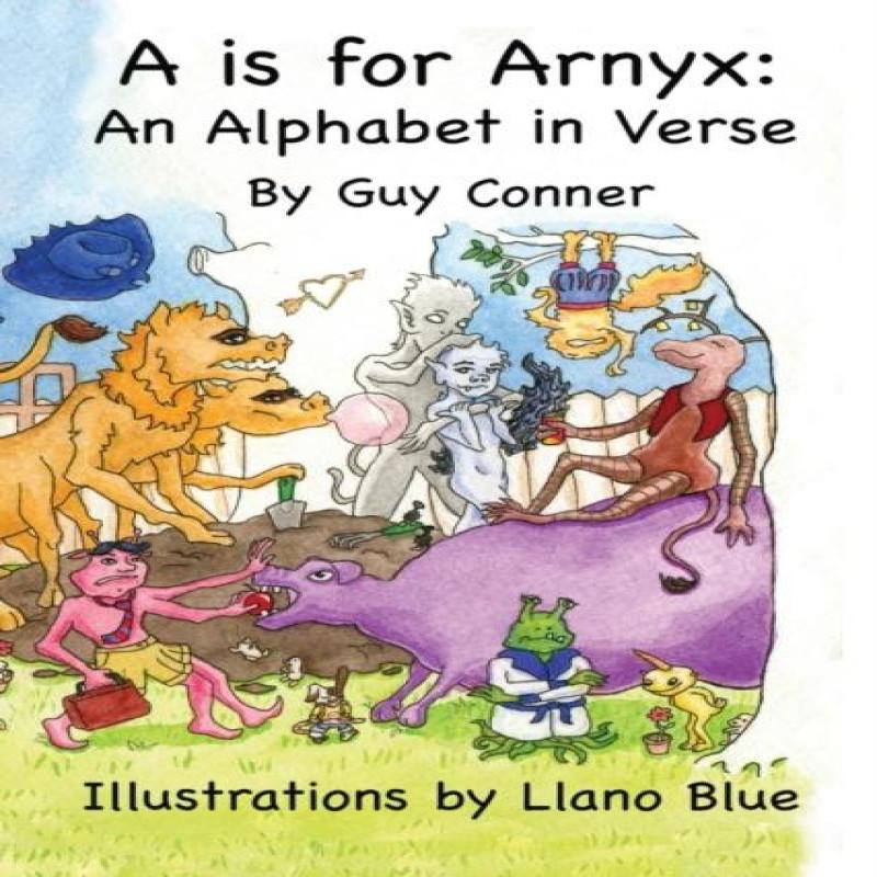 A is for Arnyx by Guy Conner Paperback Book 9780996810586