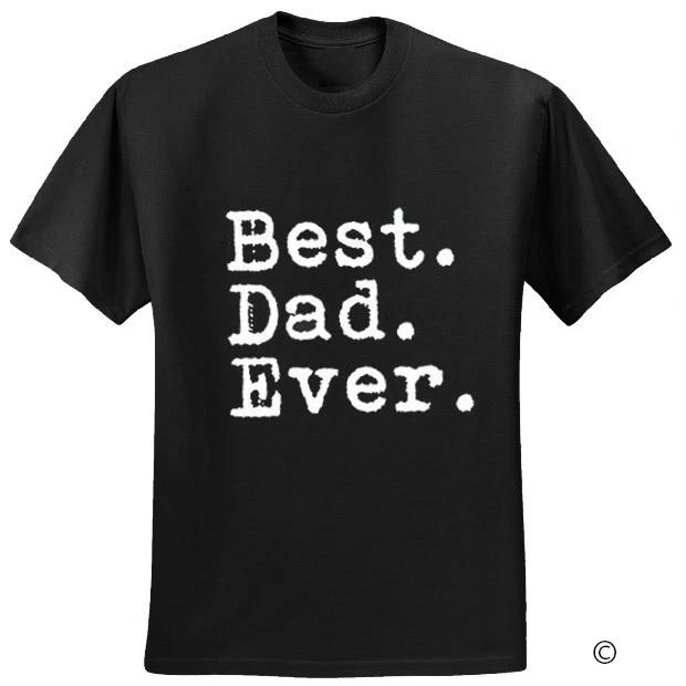Best Dad Ever t T-shirt Gift for Father S
