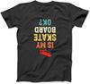Skateboard Shirt Skateboarding Lover Boys Girls Gifts T Shirts Is My Skateboard OK T-Shirt WTE Mens Womens Sweatshirt Hoodie Longsleeve Black
