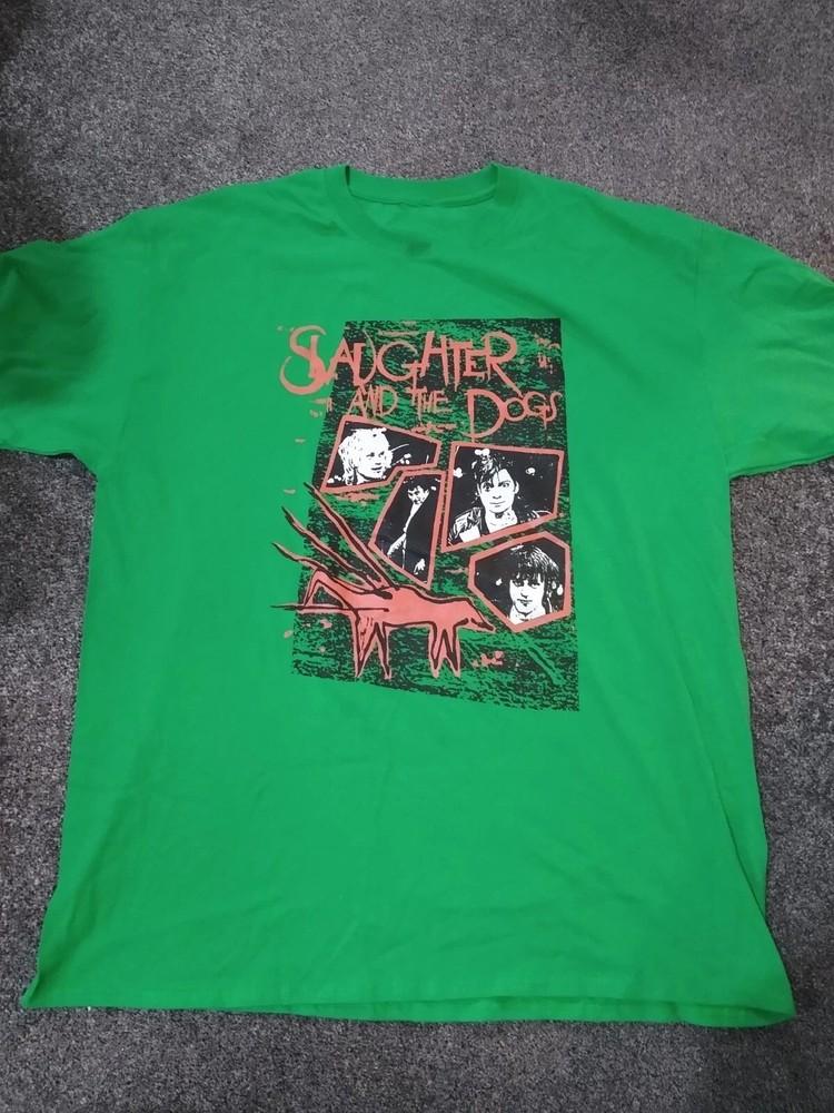

SLAUGHTER AND THE DOGS T-shirt Unisex Cotton All Sizes Green CS290 Unisex T-Shirt XXXXL
