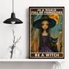 Be A Witch Wall Art Posters and Prints, Witch Witchy Witchcraft Girl And Black Cat Painting, Halloween Home Decor Unframed