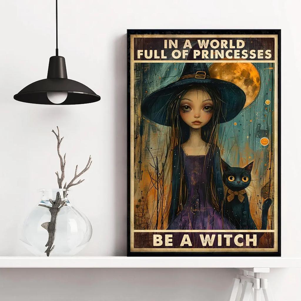 Be A Witch Wall Art Posters and Prints, Witch Witchy Witchcraft Girl And Black Cat Painting, Halloween Home Decor Unframed