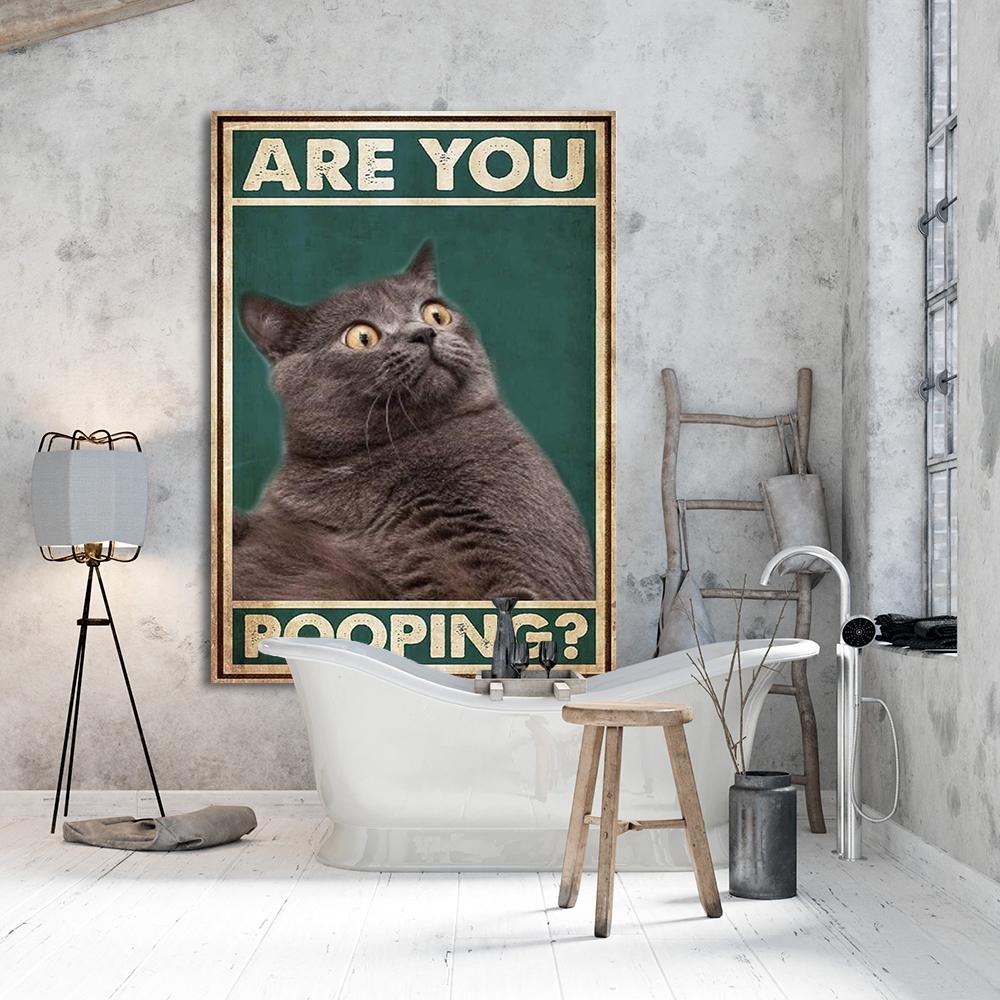 Are You Pooping Poster Bathroom Funny Bathroom Sign Canvas Prints Cute Cat Quote Art for Painting Wall Picture Toilet WC Decor