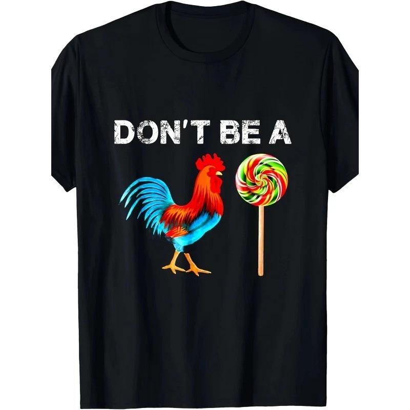 Cock A Doodle Dont Be A Sucker Funny Fathers Day T-Shirt S