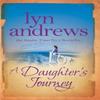A Daughters Journey by Lyn Andrews Paperback Book 9780755354399