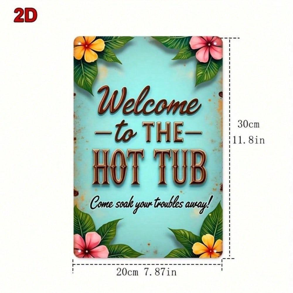 Retro Metal Hot Tub Sign, Rustic Iron Spa Welcome Wall Decor, Vintage Poolside Patio Garden Decor