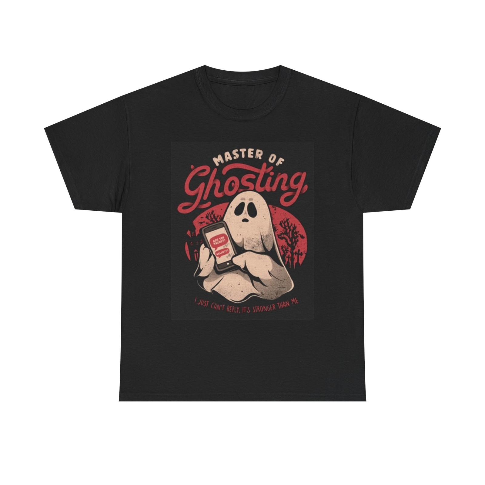 

Master Of Ghosting Graphic T Shirt Mens Womens Tees Top Funny Text Unisex Heavy Cotton Tee S