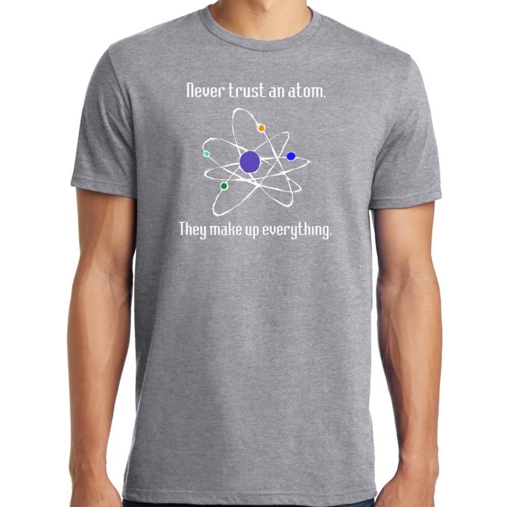 Big Guys Rule Funny Big and Tall Never Trust An Atom TShirt Woman Man Black Humor Vintage Style Cotton Graphic T Shirts Tops