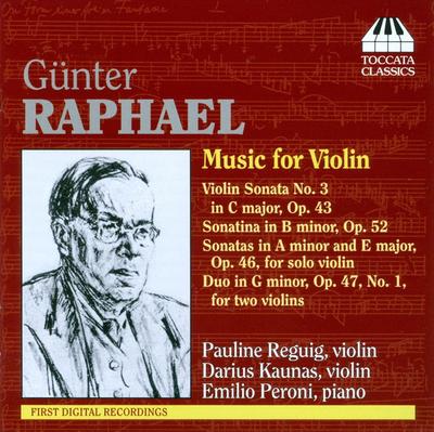 CD GÜNTER RAPHAEL, PAULINE REGUIG, DAR - Raphael: Complete Violin Works (Reg TOCC0122 Toccata Classic 2010 UK Classical Used