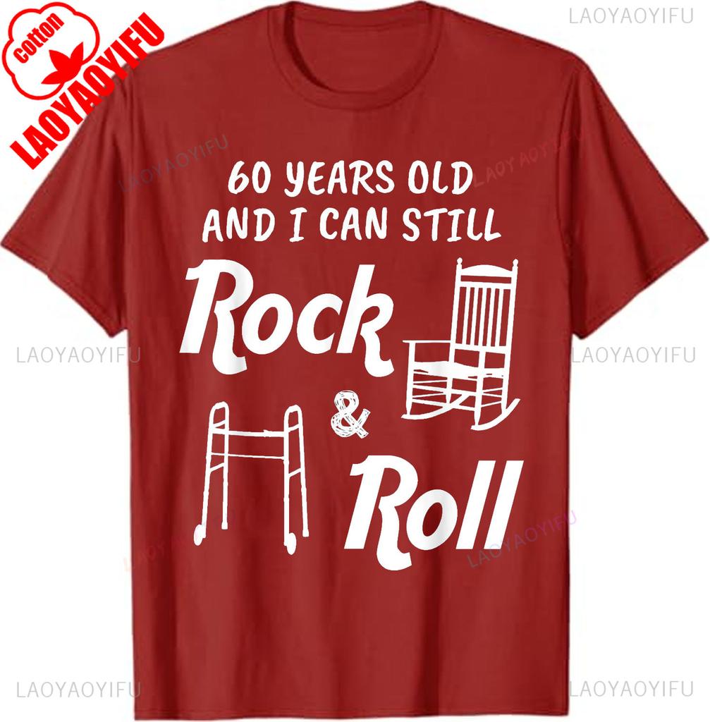 Funny 60th Birthday Gag Gift Rock and Roll TShirt Cotton TShirt Graphic T Shirts Short Sleeve Tee Men Clothing Streetwear Tops