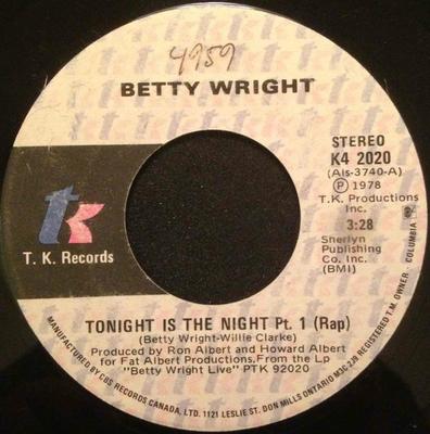 7inch Record BETTY WRIGHT  Tonight Is The Night K42020 T.K. 1978 Canada SoulFunk Used