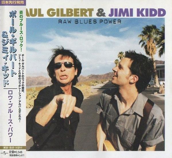 

CD PAUL GILBERT & JIMI KIDD - Raw Blues Power UICE1017 Universal 2001 Japan Obi Rock