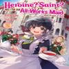 Heldin Heilige Nein Ich bin eine AllWorks-Magd Und bin stolz darauf Light Novel... 9798893736328