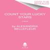 Count Your Lucky Stars by Alexandria Bellefleur Paperback Book 9780063000889