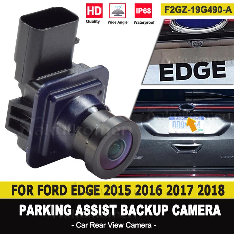 F2GZ-19G490-A Car Rear View Reverse Parking Assist Backup Camera For Ford Edge 2015 2016 2017 2018 F2GZ19G490A F2GZ 19G490 A