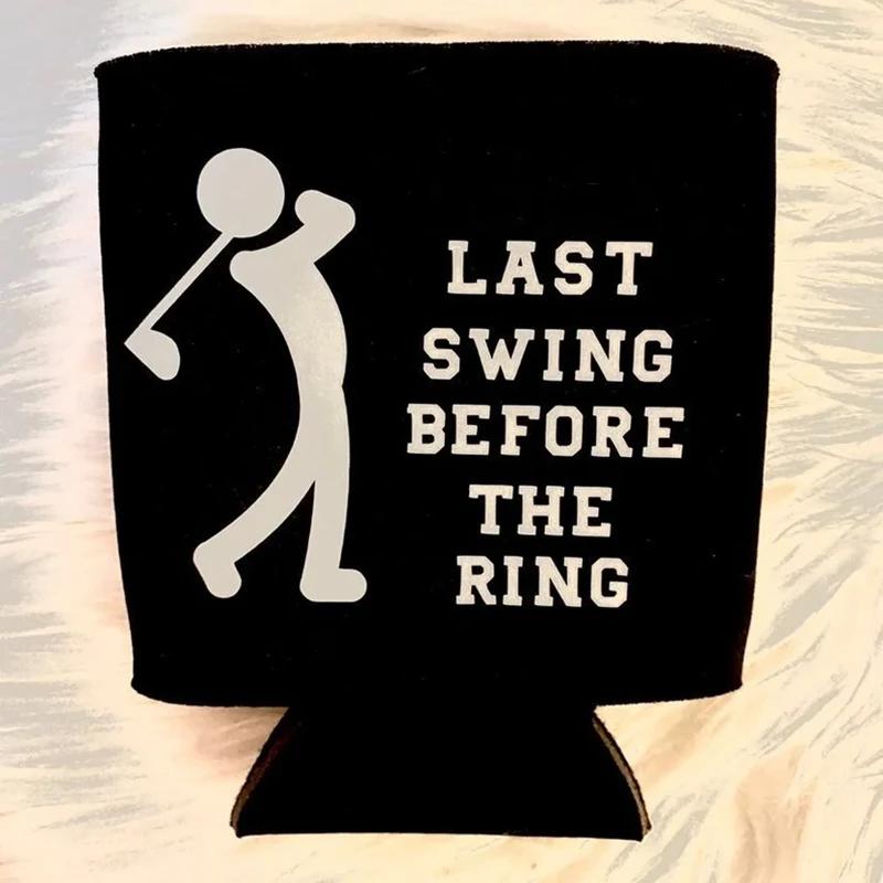

Last Swing Before The Ring can cooler Golf themed Bachelor Party groom to be Getting Married decoration favor groomsmen gift