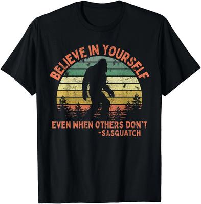 Glaub an dich selbst Sasquatch Lustiges Motivierendes Bigfoot Geschenk Unisex T-Shirt